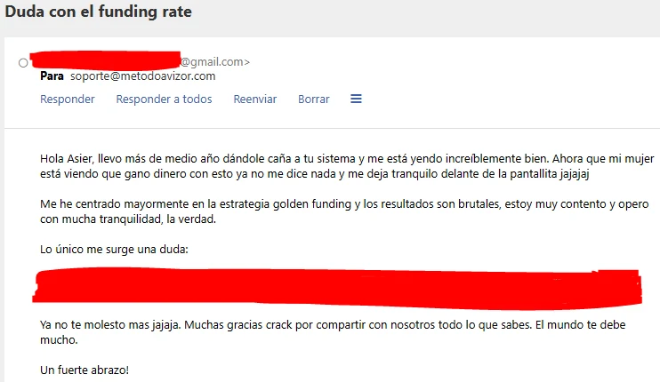 Email con asunto Duda con el funding rate: más de medio año con el sistema, centrado en Golden Funding, resultados brutales y opera con tranquilidad.